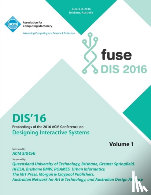 Dis 2016 Conference Committee - DIS 2016 Designing Interactive Interfaces Conference Vol 1