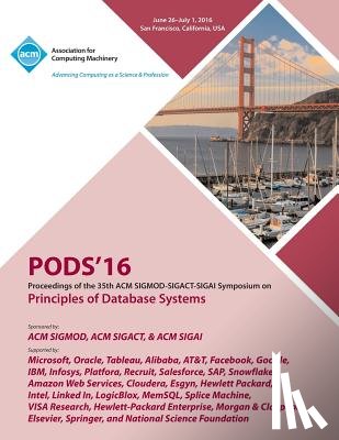 Pods 16 Conference Committee - PODS 16 35th ACM SIGMOD-SIGACT-SIGAI Symposium on Principles of Database Systems