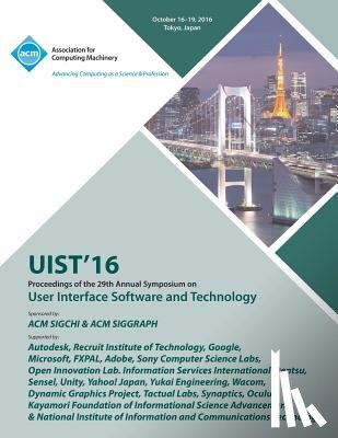 Uist 16 Conference Committee - UIST 16 ACM Symposium on User Interface Software and Technology