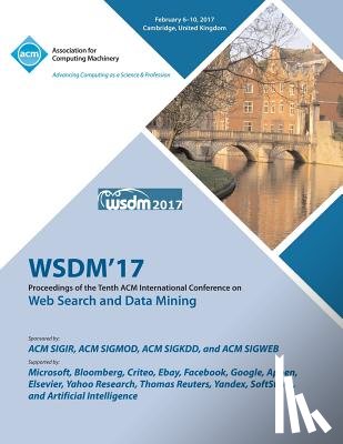 Wsdm 17 Conference Committee - WSDM 2017 Tenth ACM International Conference on Web Search and Data Mining