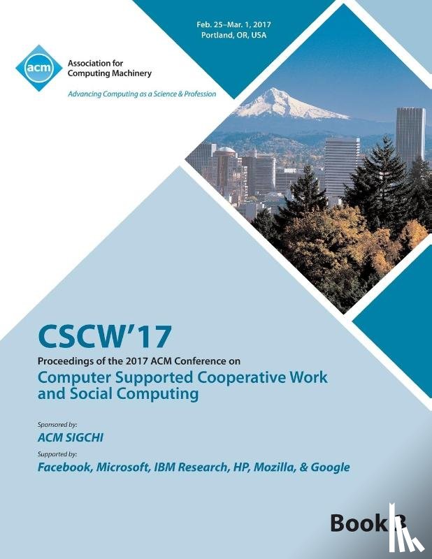Cscw 17 Conference Committee - CSCW 17 Computer Supported Cooperative Work and Social Computing Vol 3