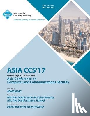 Asia Ccs 17 Conference Committee - ASIA CCS 17 ACM Asia Conference on Computer and Communications Security