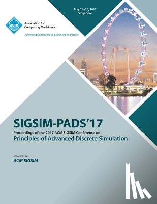 Sigsim-Pads 17 Conference Committee - SIGSIM-PADS 17 SIGSIM Principles of Advanced Discrete Simulation