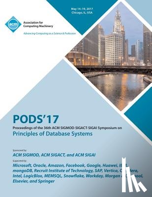 Pods 17 Conference Committee - PODS 17 Proceedings of the 36th ACM SIGMOD-SIGACT-SIGAI Symposium on Principles of Database Systems