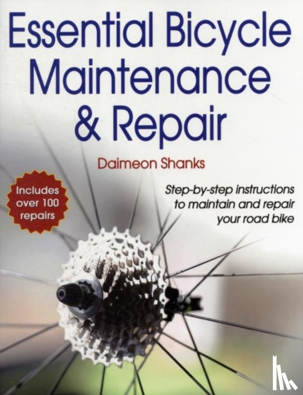 Shanks, Daimeon - Essential Bicycle Maintenance & Repair