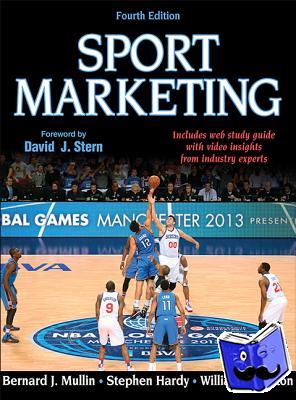 Mullin, Bernard J., Hardy, Stephen, Sutton, William A. - Sport Marketing