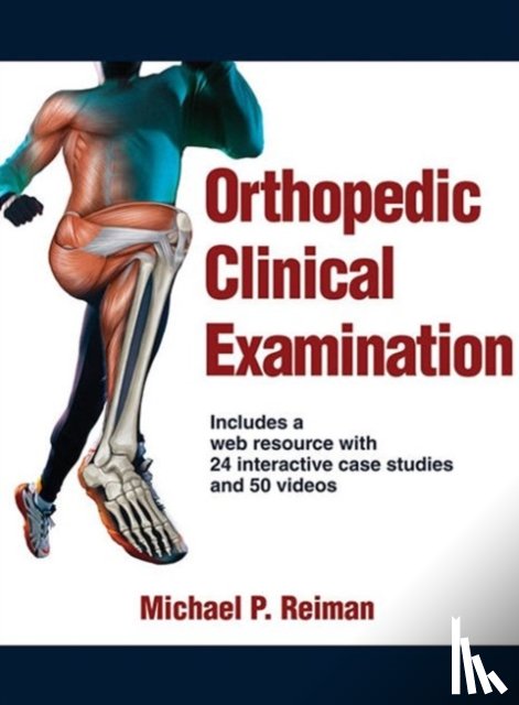 Reiman, Michael P. - Orthopedic Clinical Examination