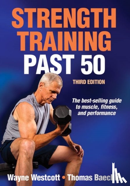 Westcott, Wayne, Baechle, Thomas R. - Strength Training Past 50