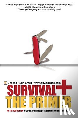 Smith, Charles Hugh - Survival+ The Primer