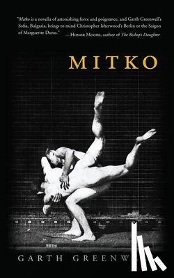 Greenwell, Garth - Mitko (Miami University Press Fiction)