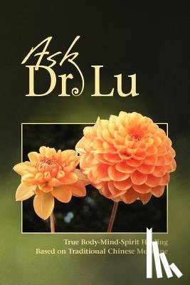 Lu, Nan - Ask Dr. Lu