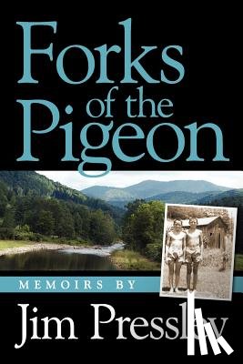 Pressley, Jim - Forks of the Pigeon
