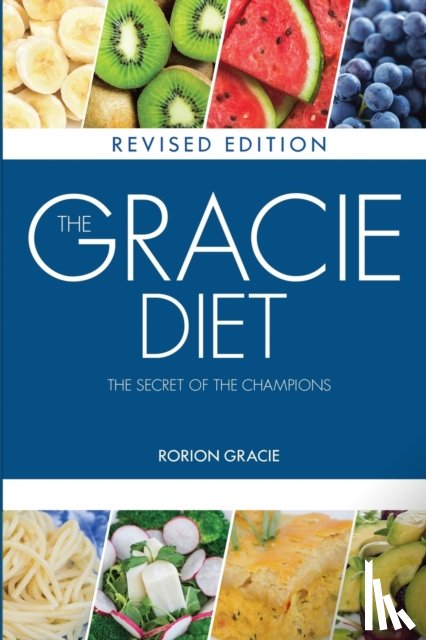 Gracie, Rorion - The Gracie Diet