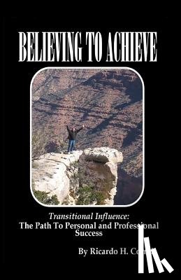 Correia, Ricardo H - Believing To Achieve