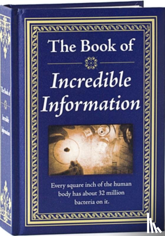 Publications International Ltd - The Book of Incredible Information: Big Book of Fascinating Facts & Stories Hardcover Gift for Trivia Buffs, Curious Minds, Adults, Dad & Knowledge Se
