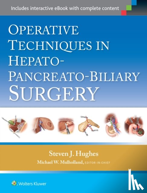 Hughes, Steven J. - Operative Techniques in Hepato-Pancreato-Biliary Surgery