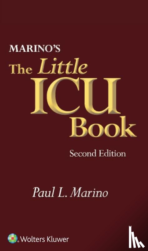 Marino, Paul L., Galvagno, Samuel M. - Marino's The Little ICU Book