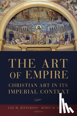 Jensen, Robin Margaret - The Art of Empire