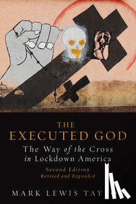 Taylor, Mark Lewis - The Executed God