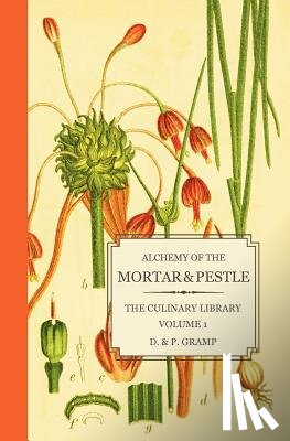 Gramp, D & P - Alchemy of the Mortar & Pestle
