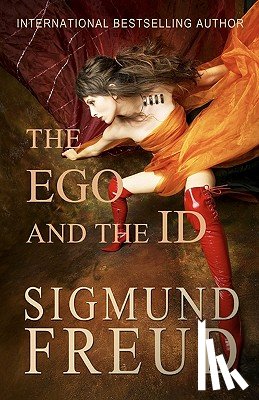 Freud, Sigmund - The Ego and the Id