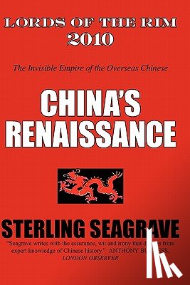 Seagrave, Sterling - Lords of the Rim 2010: The Invisible Empire of the Overseas Chinese