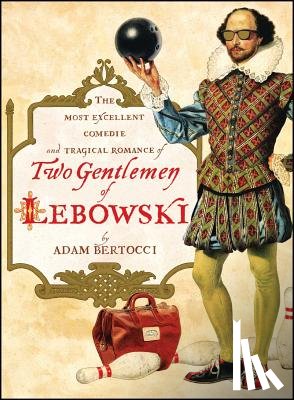 Bertocci, Adam - 2 GENTLEMEN OF LEBOWSKI