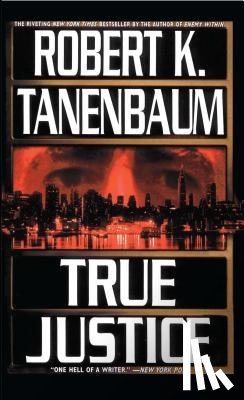 Tanenbaum, Robert - True Justice