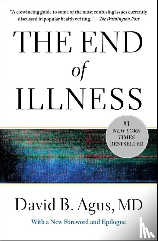 Agus, David B. - The End of Illness