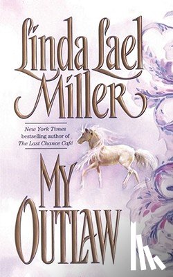 Miller, Linda Lael - My Outlaw