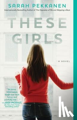 Pekkanen, Sarah - These Girls