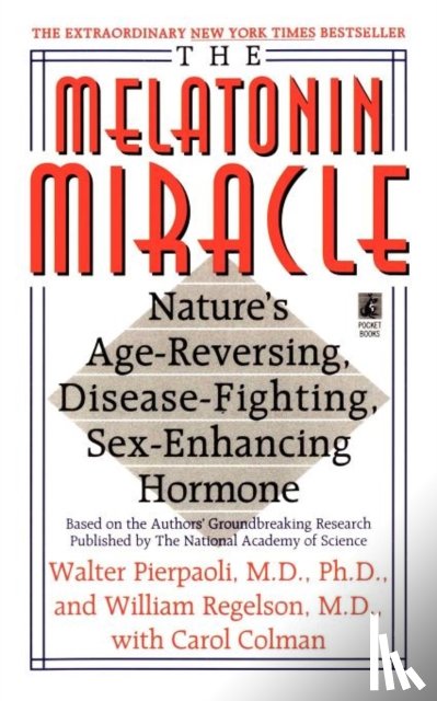 Pierpaoli, Walter - The Melatonin Miracle