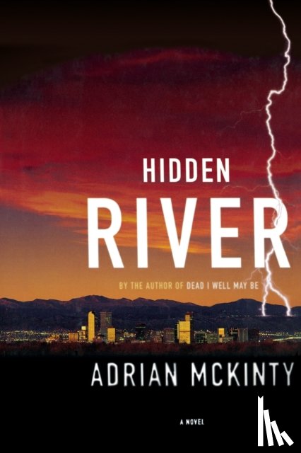 McKinty, Adrian - Hidden River