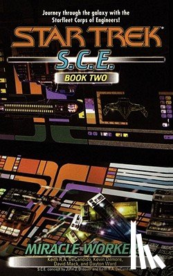 DeCandido, Keith R a, Dilmore, Kevin, Mack, David, Ward, Dayton - Miracle Workers, S.C.E. Book Two