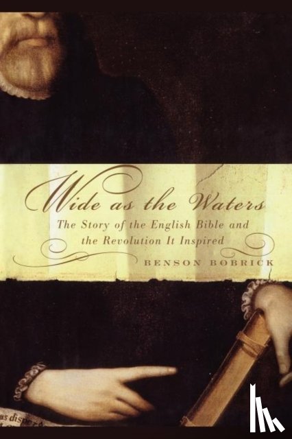 Bobrick, Benson - Wide as the Waters