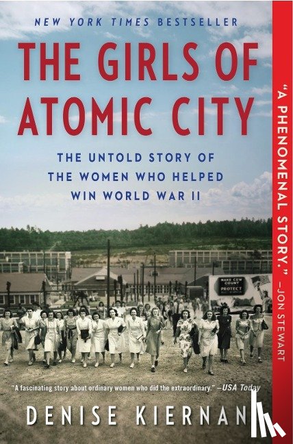 Kiernan, Denise - The Girls of Atomic City