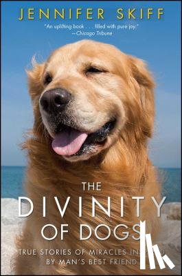 Skiff, Jennifer - The Divinity of Dogs
