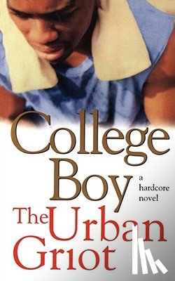 The Urban Griot - College Boy