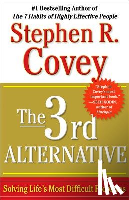 Covey, Stephen R. - The 3rd Alternative