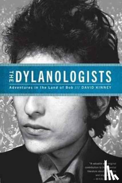 Kinney, David - The Dylanologists