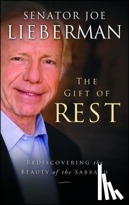 Lieberman, Joseph I., Klinghoffer, David - The Gift of Rest