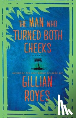 Royes, Gillian - The Man Who Turned Both Cheeks