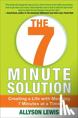 Lewis, Allyson - 7 Minute Solution: Creating a Life with Meaning 7 Minutes at a Time