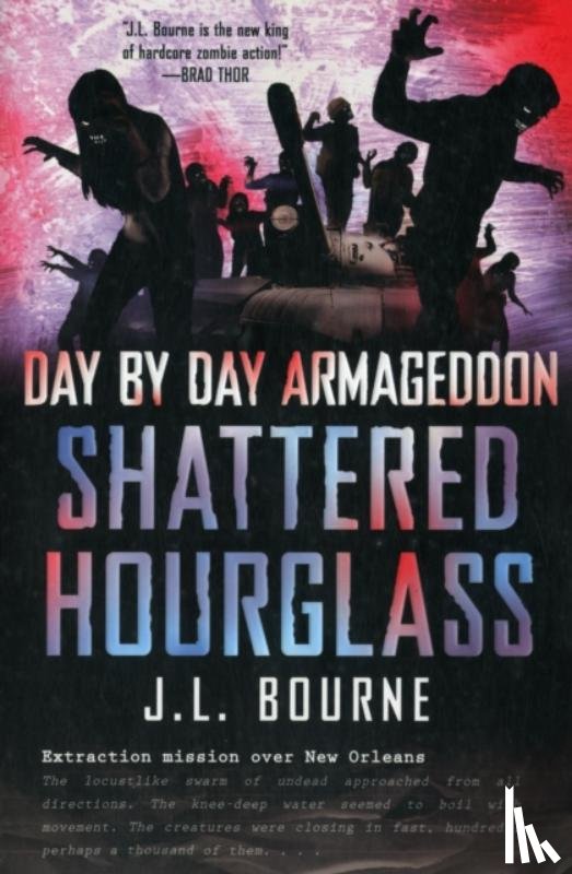 J. L. Bourne - Day by Day Armageddon: Shattered Hourglass