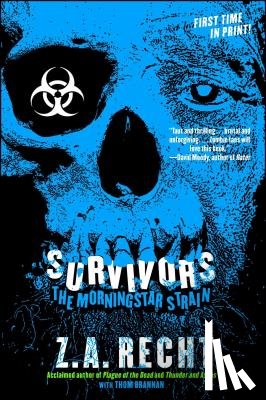 Recht, Z. a. - Survivors: The Morningstar Plague