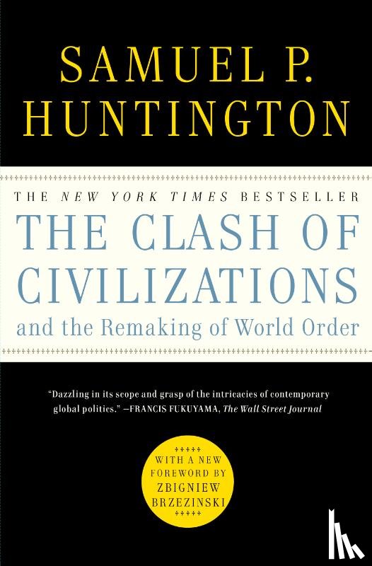 Huntington, Samuel P. - The Clash of Civilizations and the Remaking of World Order