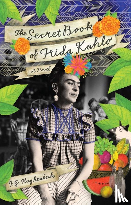 F. G. Haghenbeck - The Secret Book Of Frida Kahlo