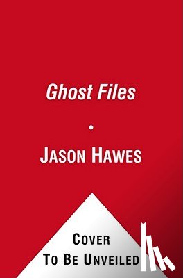 Hawes, Jason - Ghost Files