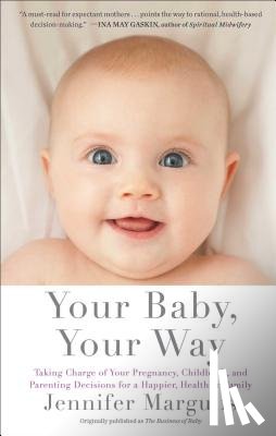 Margulis, Jennifer - Your Baby, Your Way