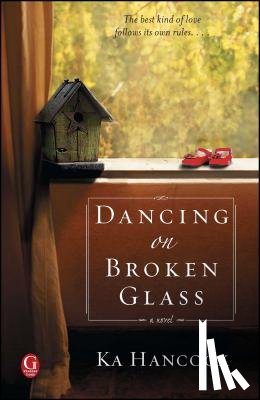 Hancock, Ka - Dancing on Broken Glass
